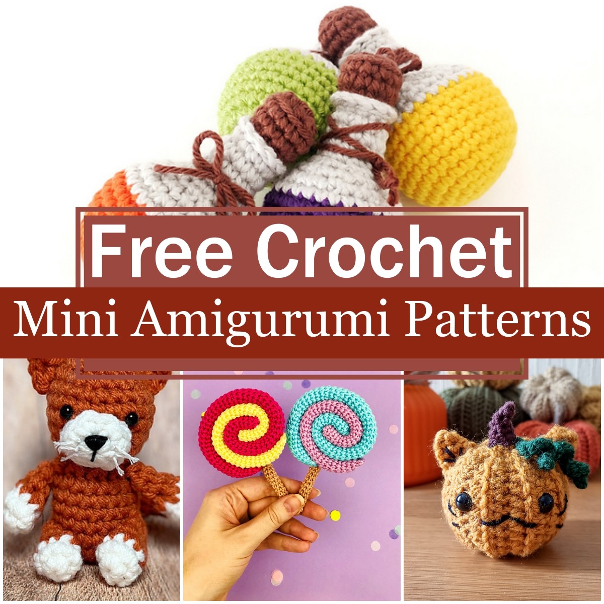 20 Crochet Mini Amigurumi Free Patterns + Video Tutorials (latest)
